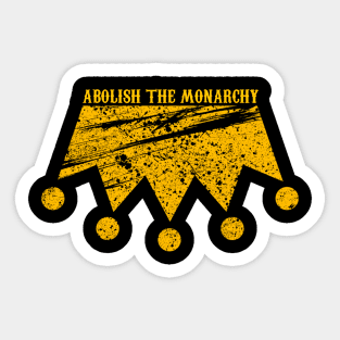 Abolish The Monarchy Sticker